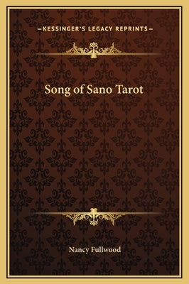 Song of Sano Tarot by Fullwood, Nancy