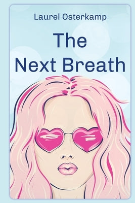 The Next Breath by Osterkamp, Laurel