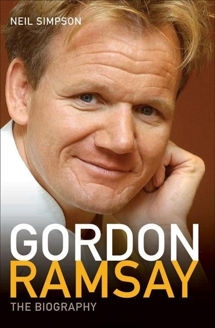 Gordon Ramsay: On Top of the World by Simpson, Neil