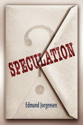 Speculation by Jorgensen, Edmund