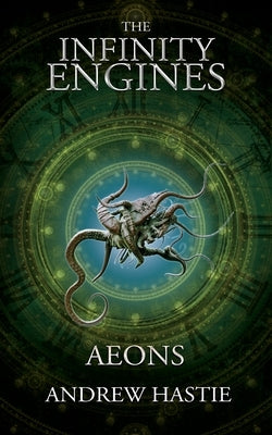 Aeons by Hastie, Andrew