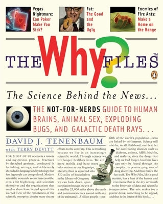 The Why Files: The Science Behind the News by Tenenbaum, David J.