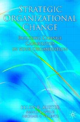 Strategic Organizational Change by Auster, Ellen