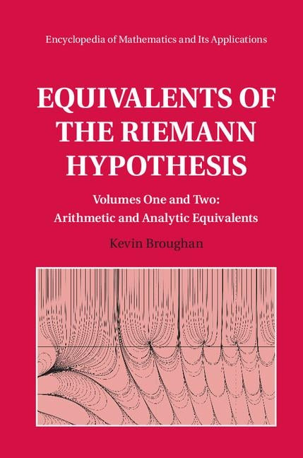 Equivalents of the Riemann Hypothesis 2 Hardback Volume Set by Broughan, Kevin