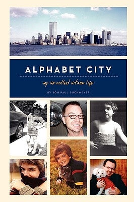 Alphabet City: My So-Called Sitcom Life by Buchmeyer, Jon Paul