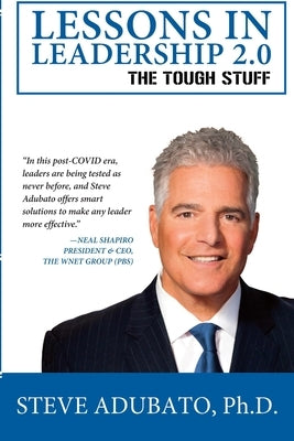 Lessons In Leadership 2.0-The Tough Stuff by Adubato, Steve