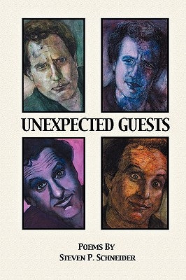 Unexpected Guests by Schneider, Steven P.
