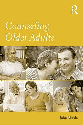 Counseling Older Adults by Blando, John