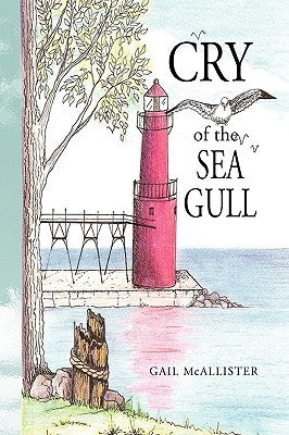 Cry of the Sea Gull by McAllister, Gail