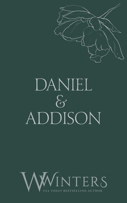 Daniel & Addison: Possessive by Winters, Willow