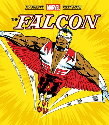 The Falcon: My Mighty Marvel First Book by Marvel Entertainment