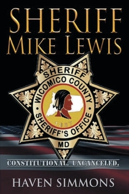 Sheriff Mike Lewis by Simmons, Haven