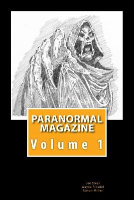 Paranormal Magazine: The Ghost Hunting Magazine by Ridsdel, Wayne