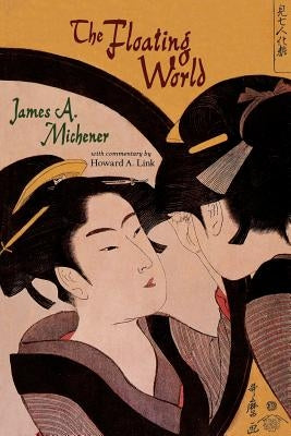 The Floating World, Rev. Ed. by Michener, James A.