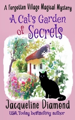 A Cat's Garden of Secrets by Diamond, Jacqueline