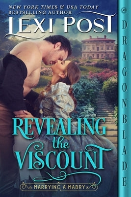Revealing the Viscount by Post, Lexi