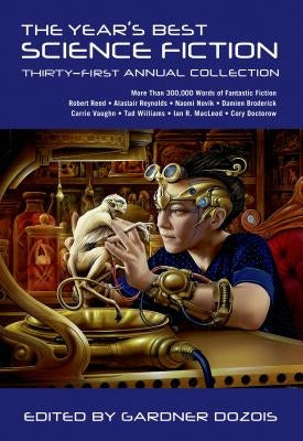 The Year's Best Science Fiction: Thirty-First Annual Collection by Dozois, Gardner
