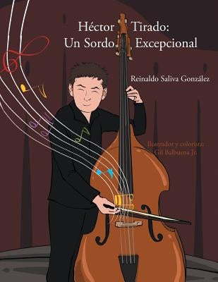 Hector Tirado: Un Sordo Excepcional by Gonzalez, Reinaldo Saliva
