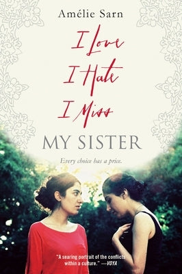 I Love I Hate I Miss My Sister by Sarn, Amelie