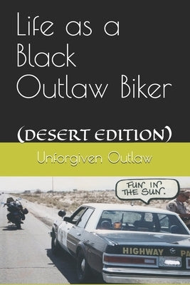 Life as a Black Outlaw Biker by Armon, Keith T.
