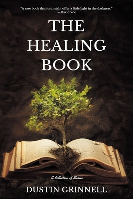 The Healing Book by Grinnell, Dustin