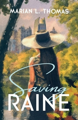 Saving Raine by Thomas, Marian L.