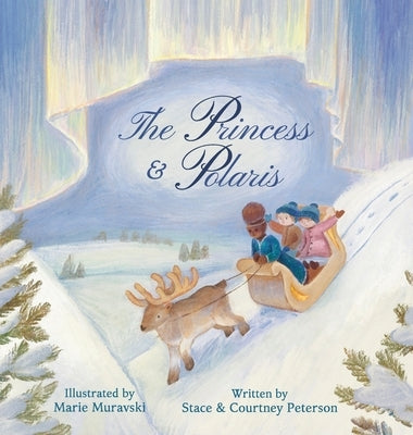 The Princess & Polaris by Peterson, Stace