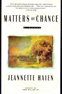 Matters of Chance by Haien, Jeannette