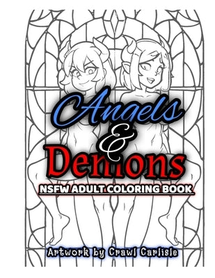 Angels & Demons: NSFW Adult Coloring Book by Carlisle, Crawl