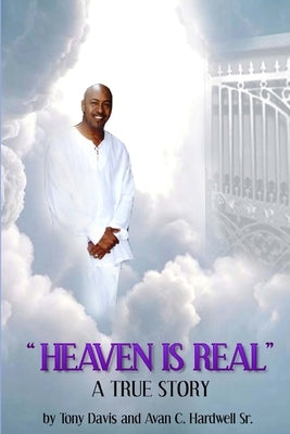 Heaven Is Real by Davis, Tony