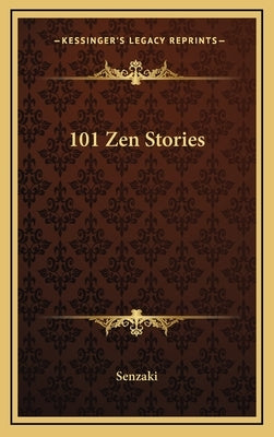 101 Zen Stories by Senzaki