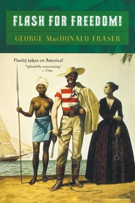 Flash for Freedom! by Fraser, George MacDonald