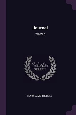 Journal; Volume 4 by Thoreau, Henry David