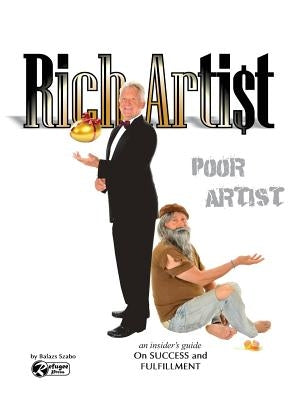 Rich Artist Poor Artist by Szabo, Balazs
