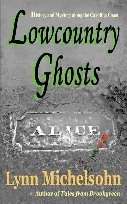 Lowcountry Ghosts by Michelsohn, Lynn