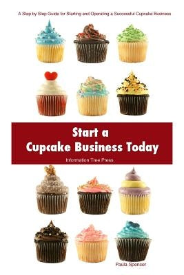 Start a Cupcake Business Today by Press, Information Tree
