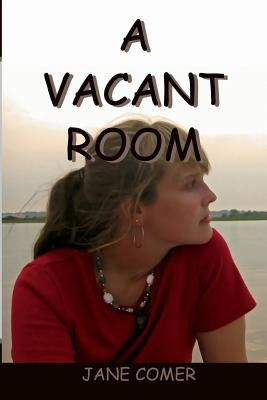 A Vacant Room by Jane Comer