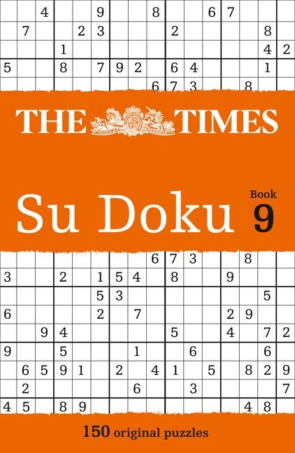 The Times Su Doku Book 9: 150 challenging puzzles from The Times by The Times Mind Games