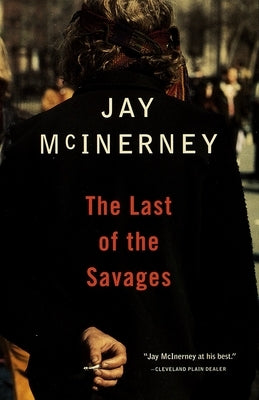 The Last of the Savages by McInerney, Jay