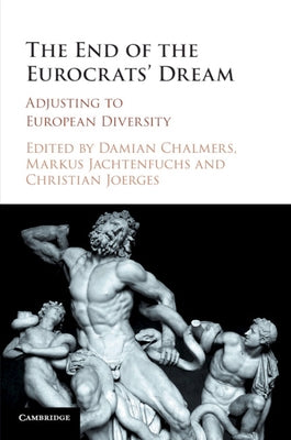 The End of the Eurocrats' Dream by Chalmers, Damian