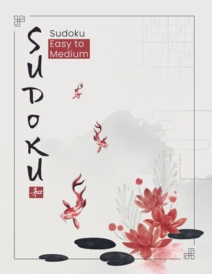 sudoku easy to medium: sudoku for beginners by Publishing, Eduquest