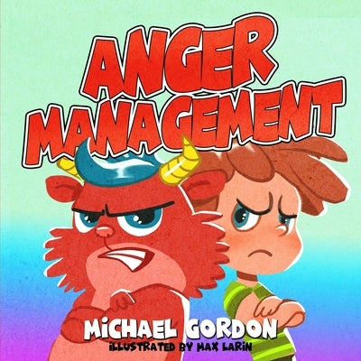 Anger Management by Gordon, Michael