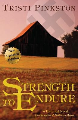 Strength to Endure by Pinkston, Tristi