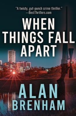 When Things Fall Apart by Brenham, Alan