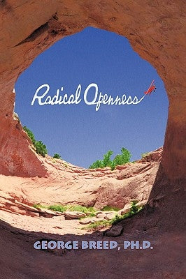 Radical Openness by Breed, George