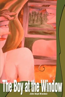 The Boy at the Window by Brandon, John Boyd