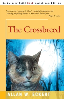 The Crossbreed by Eckert, Allan W.