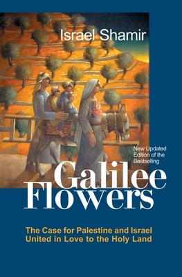 Galilee Flowers, or Flowers of Galilee by Shamir, Israel