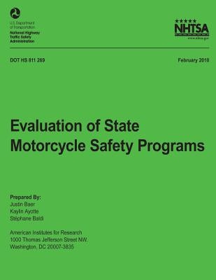 Evaluation of State Motorcycle Safety Programs by National Highway Traffic Safety Administ