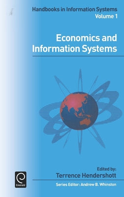 Economics and Information Systems by Hendershott, Terrence